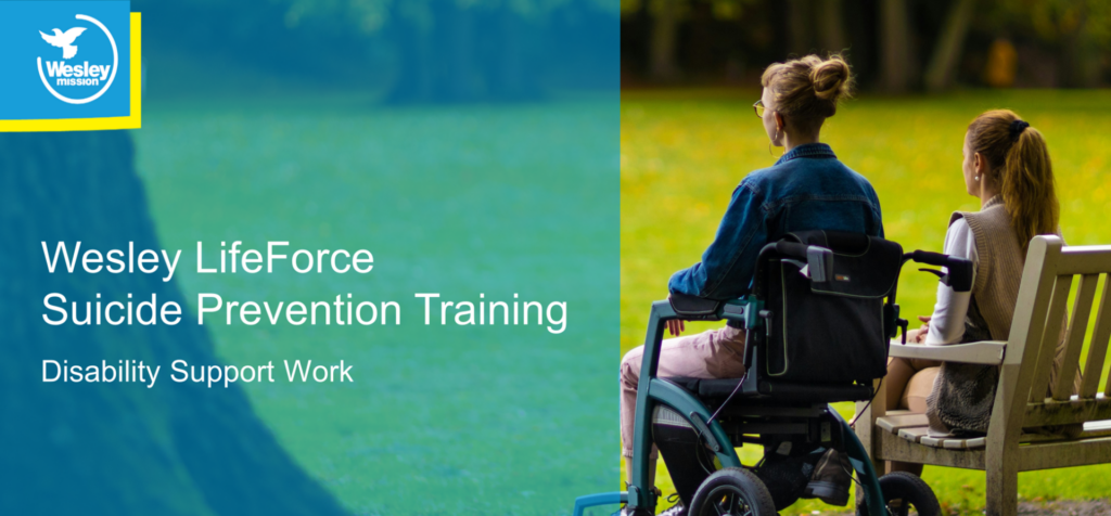 Wesley LifeForce Suicide Prevention Training – Disability Support Work, NT