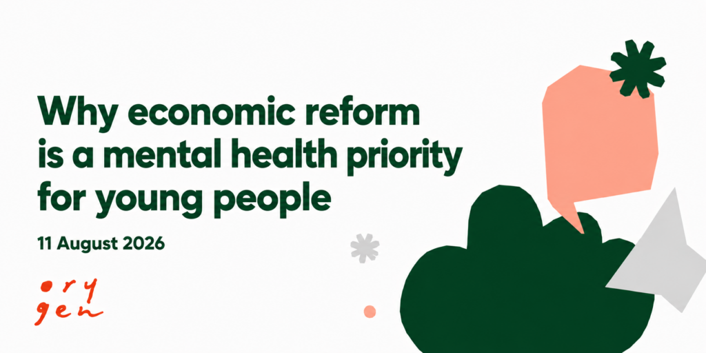 Why economic reform is a mental health priority for young people