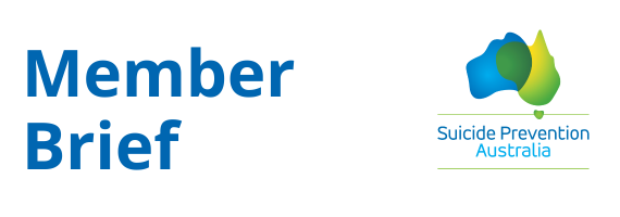 Member Brief, Suicide Prevention Australia